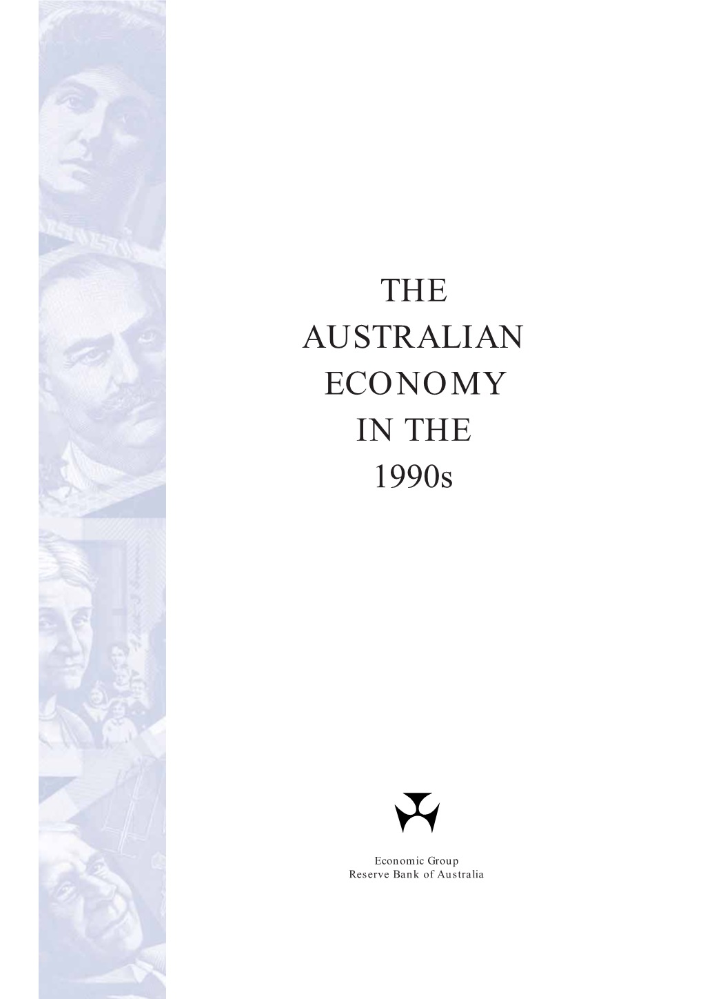 THE AUSTRALIAN ECONOMY in the 1990S 2000 Proceedings of a Conference