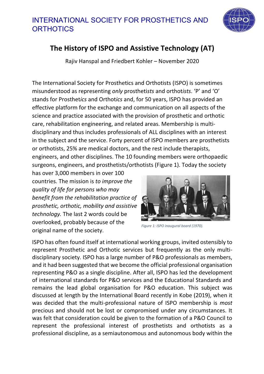 The History of ISPO and Assistive Technology (AT) Rajiv Hanspal and Friedbert Kohler – November 2020