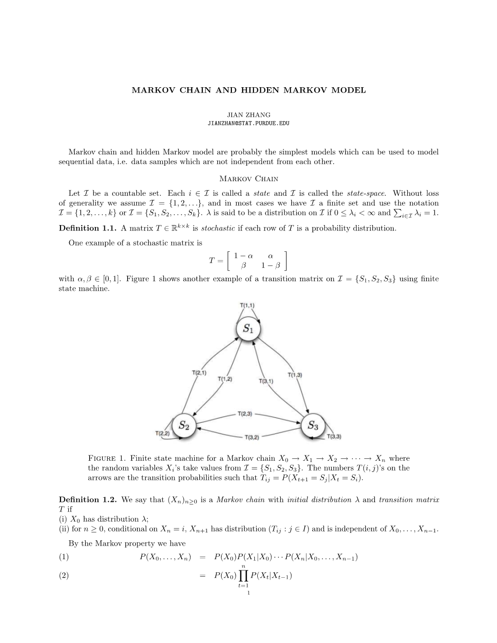 MARKOV CHAIN and HIDDEN MARKOV MODEL Markov Chain