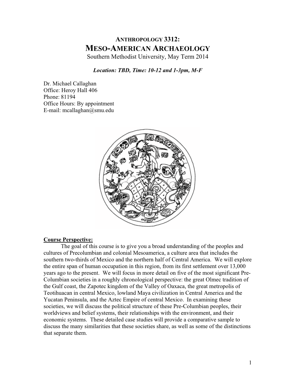 MESO-AMERICAN ARCHAEOLOGY Southern Methodist University, May Term 2014