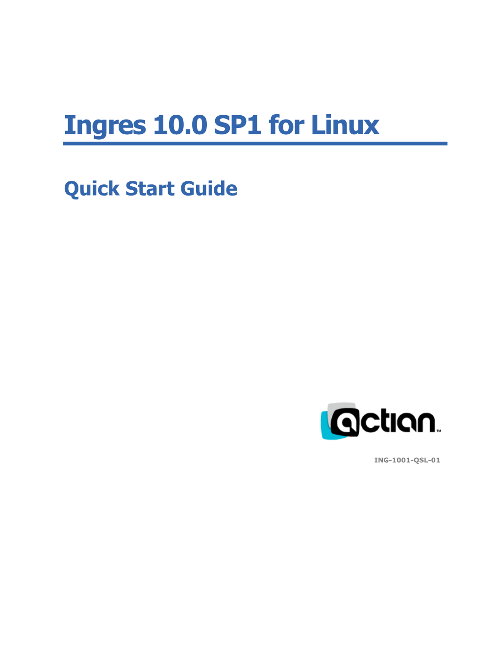 Ingres 10.0.1 for Linux Quick Start Guide