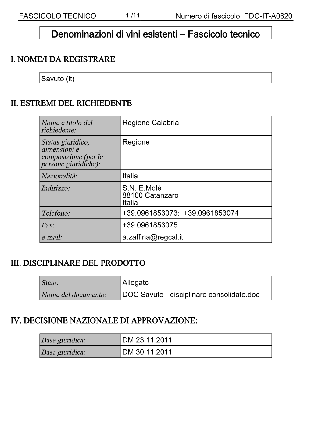 FASCICOLO TECNICO 1 /11 Numero Di Fascicolo: PDO-IT-A0620