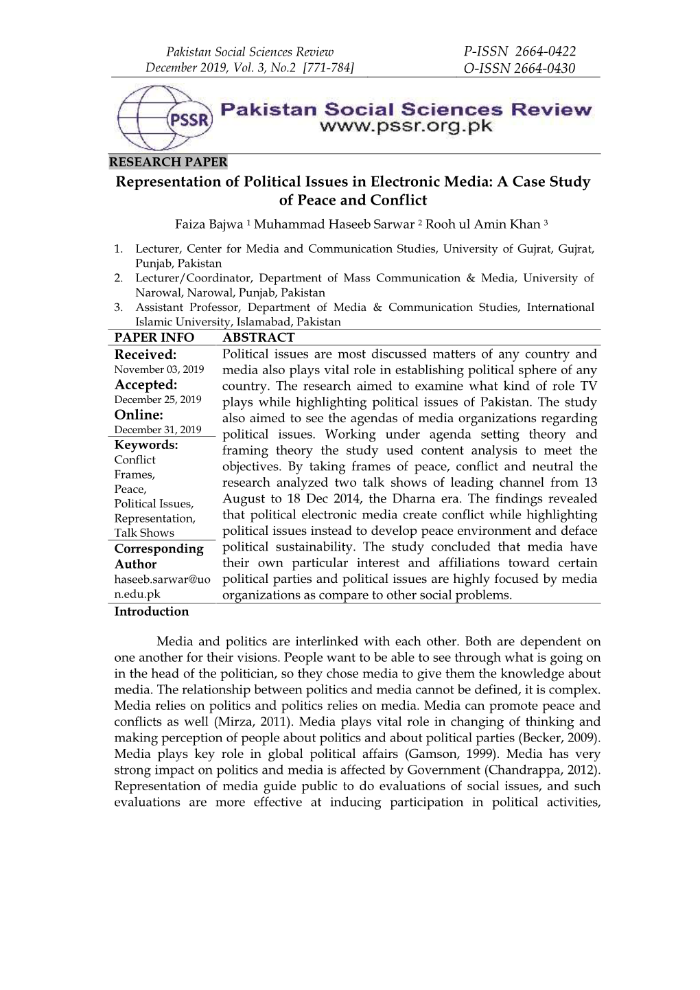 Representation of Political Issues in Electronic Media: a Case Study of Peace and Conflict Faiza Bajwa 1 Muhammad Haseeb Sarwar 2 Rooh Ul Amin Khan 3