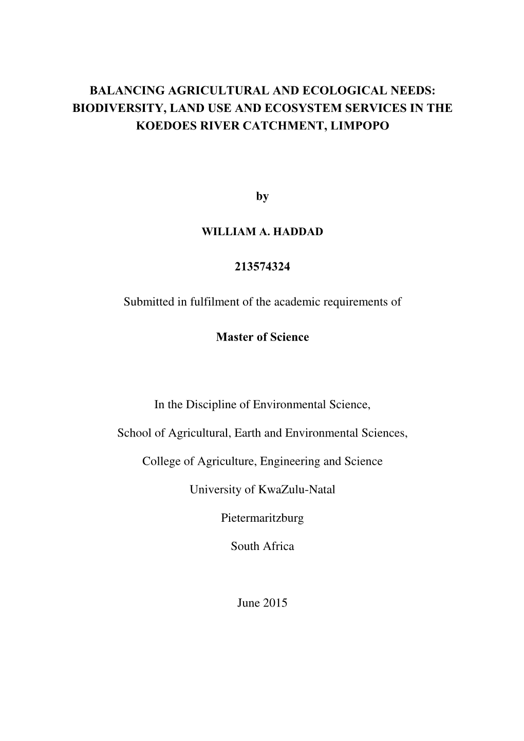 Balancing Agricultural and Ecological Needs: Biodiversity, Land Use and Ecosystem Services in the Koedoes River Catchment, Limpopo