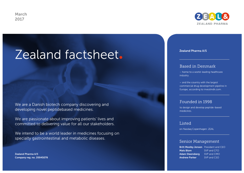 Zealand Factsheet Zealand Pharma A/S Based in Denmark – Home to a World-Leading Healthcare Industry