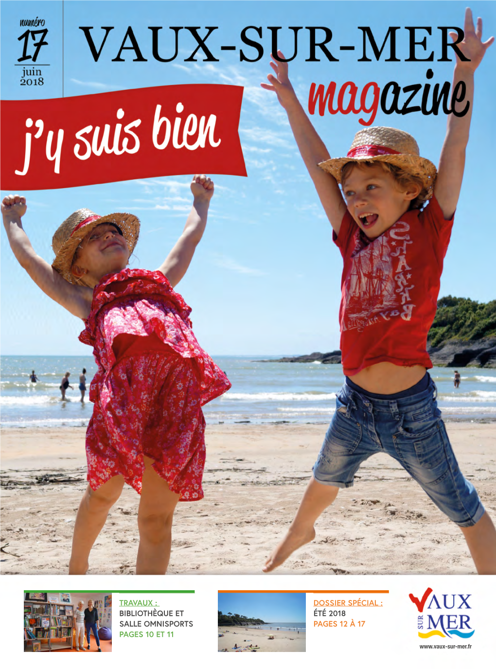 N° 17 | Vaux-Sur-Mer Magazine | 1 RETOUR EN IMAGES 4 Sommaire Retour Sur Les Événements Du Dernier Trimestre