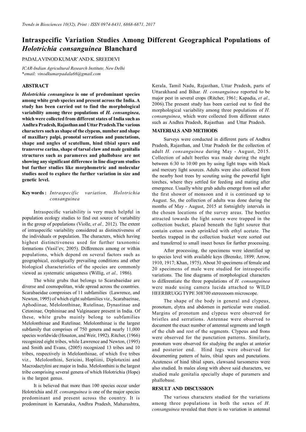 Intraspecific Variation Studies Among Different Geographical Populations of Holotrichia Consanguinea Blanchard PADALA VINOD KUMAR* and K