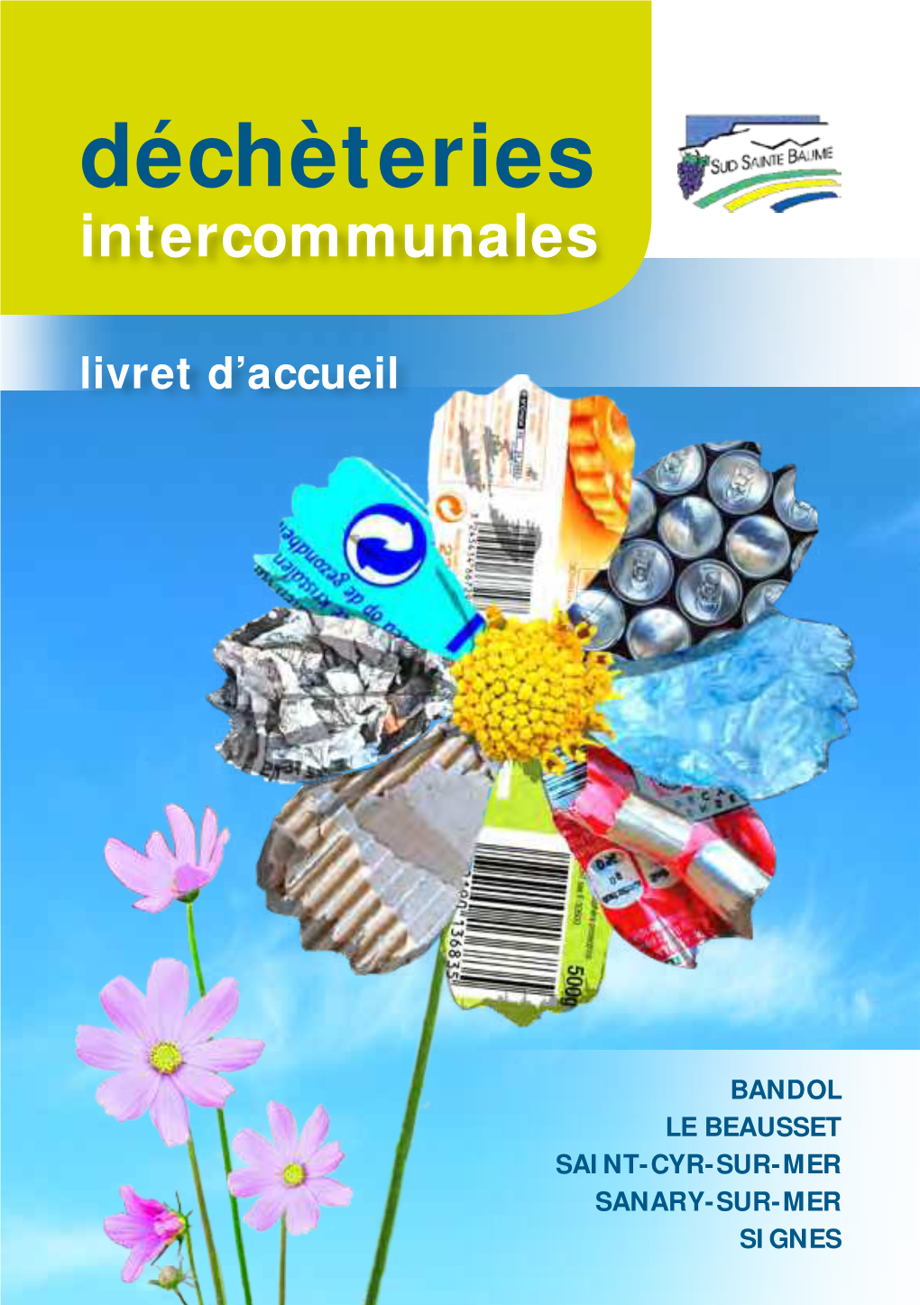 Déchèteries Intercommunales Livret D’Accueil