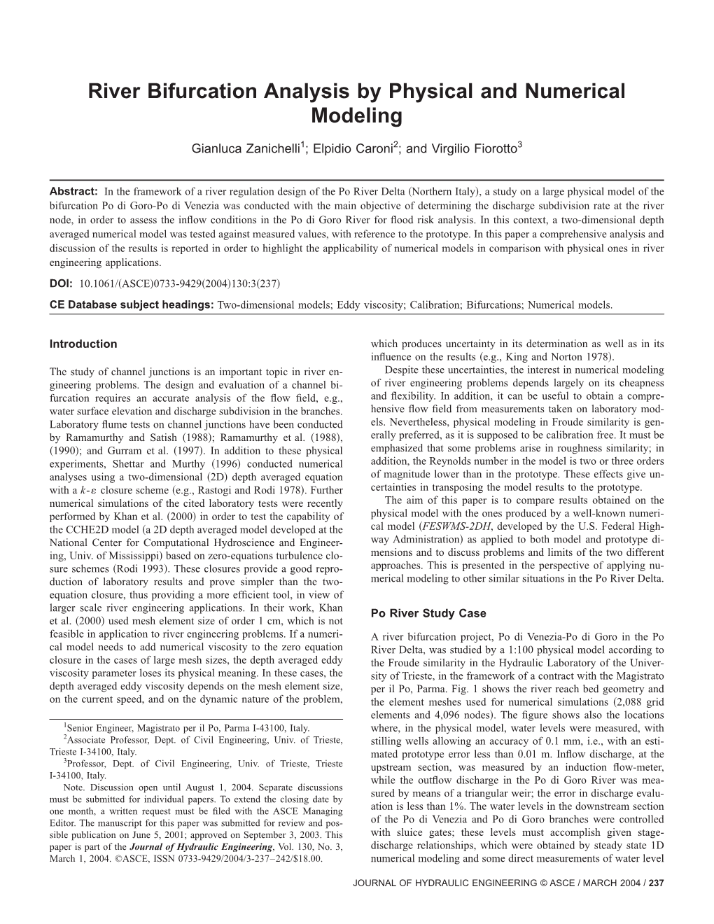 River Bifurcation Analysis by Physical and Numerical Modeling