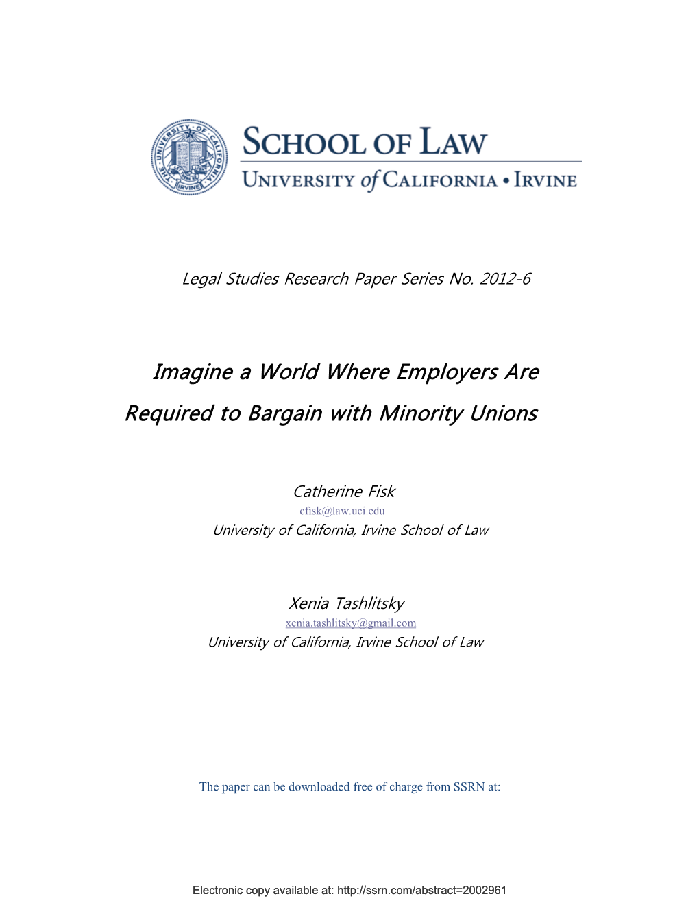 Imagine a World Where Employers Are Required to Bargain with Minority Unions Catherine Fisk and Xenia Tashlitsky*