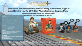 New to the Star Wars Galaxy and Exclusively Sold at Retail, Topps Is Proud to Bring You the 2019 Star Wars: Resistance Surprise