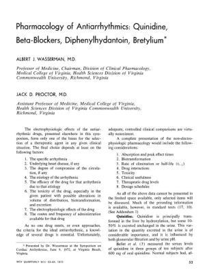 Quinidine, Beta-Blockers, Diphenylhydantoin, Bretylium *