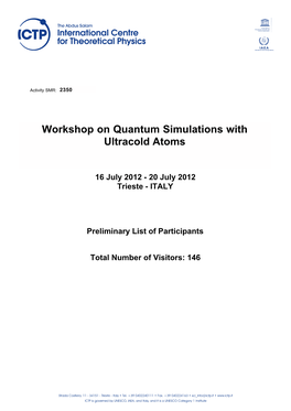Workshop on Quantum Simulations with Ultracold Atoms