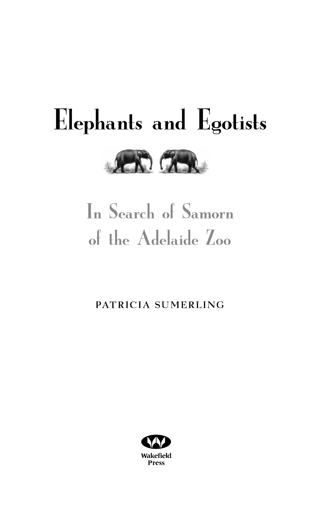 Elephants and Egotists