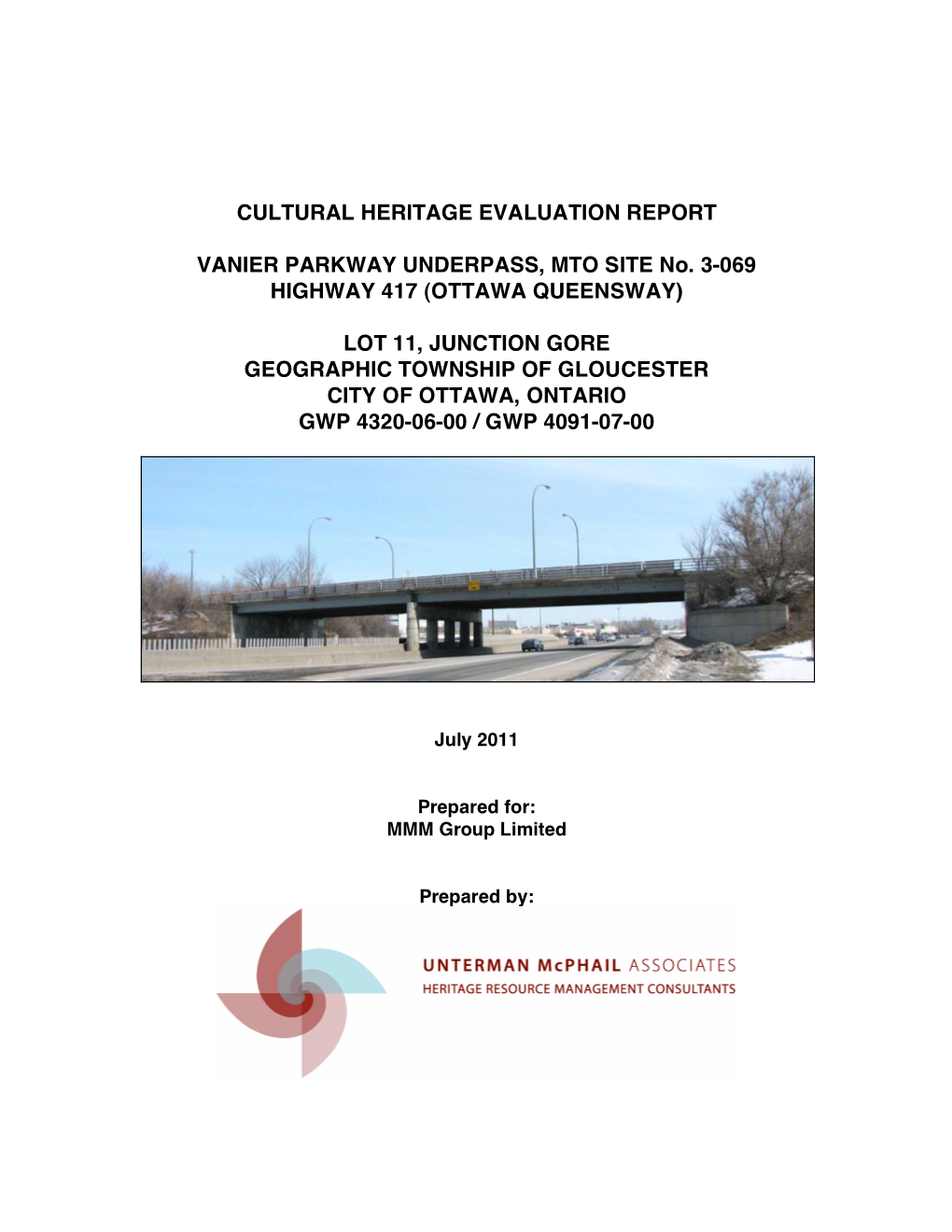 Cultural Heritage Evaluation Report Vanier Parkway Underpass, MTO Site No