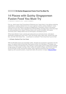 14 Places with Quirky Singaporean Fusion Food You Must Try by EMICHOK on MARCH 6, 2016 • ( LEAVE a COMMENT )