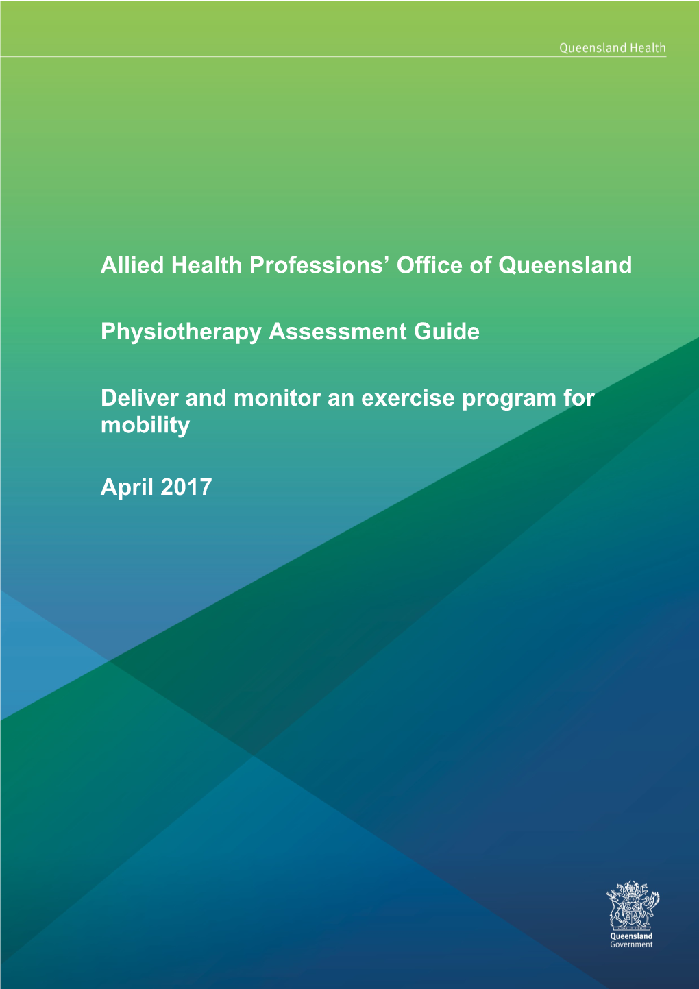 Physiotherapy Assessment Guide - Deliver and Monitor an Exercise Program for Mobility