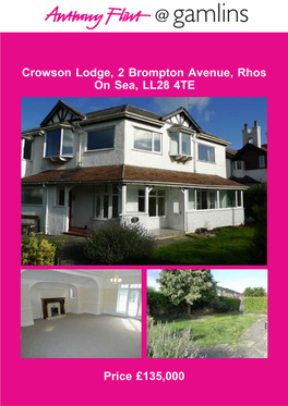 Crowson Lodge, 2 Brompton Avenue, Rhos on Sea, LL28 4TE Price