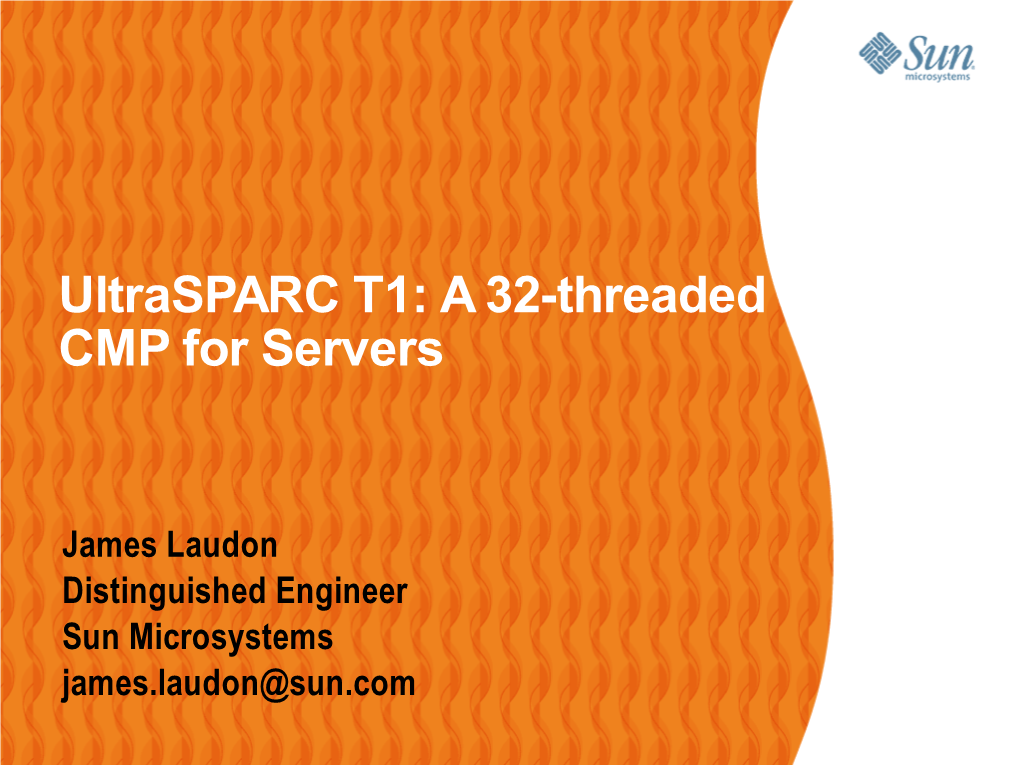 Ultrasparc T1: a 32-Threaded CMP for Servers