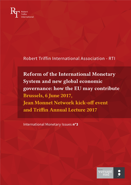 Reform of the International Monetary System and New Global Economic Governance: How the EU May Contribute Brussels, 6 June