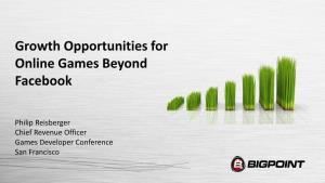 Growth Opportunities for Online Games Beyond Facebook