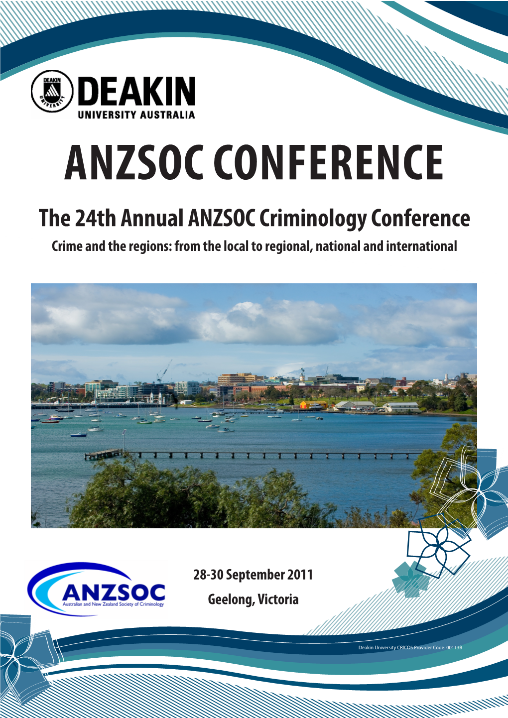 The 24Th Annual ANZSOC Criminology Conference Crime and the Regions: from the Local to Regional, National and International