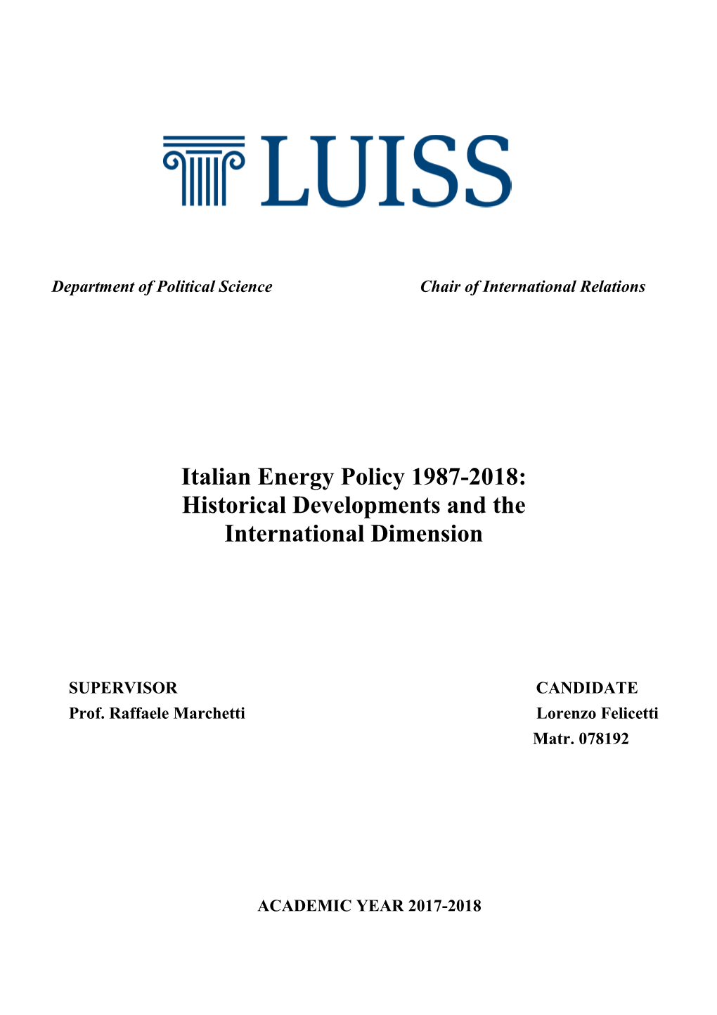 Italian Energy Policy 1987-2018: Historical Developments and the International Dimension