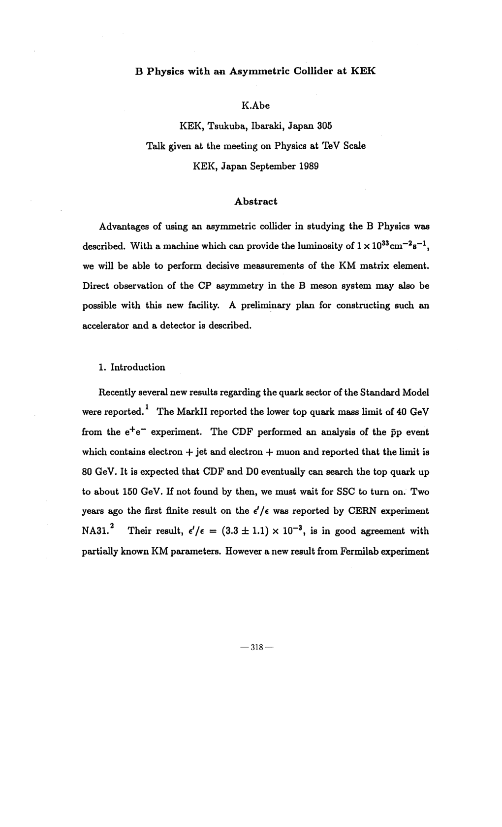 B Physics with an Asymmetric Collider at KEK Abstract