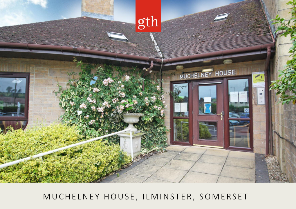 MUCHELNEY HOUSE, ILMINSTER, SOMERSET 12 Muchelney House Ilminster, Somerset TA19 0EF