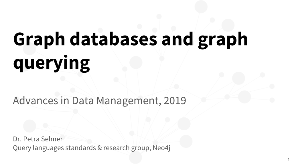 Graph Databases and Graph Querying