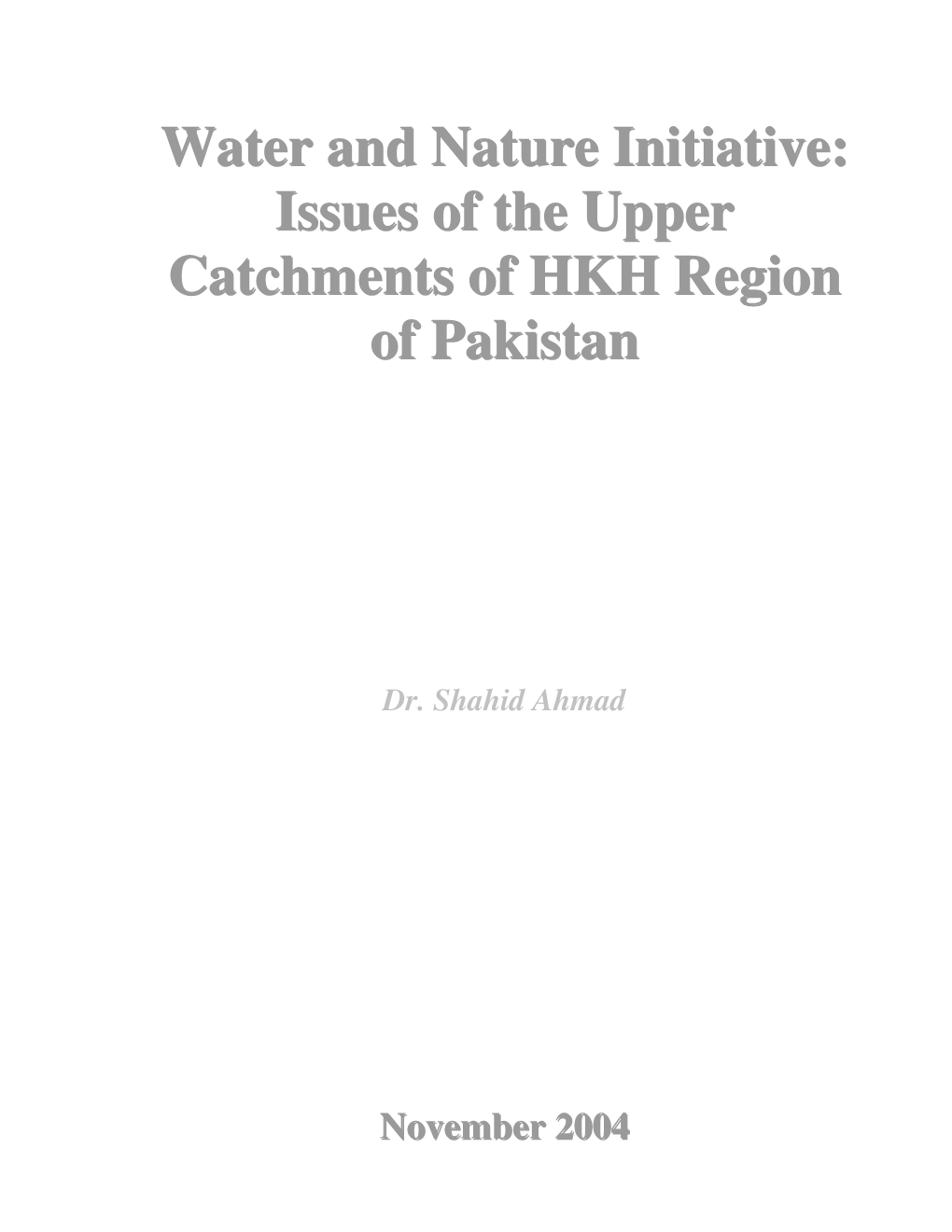 Water and Nature Initiative: Issues of the Upper Catchments of HKH Region of Pakistan