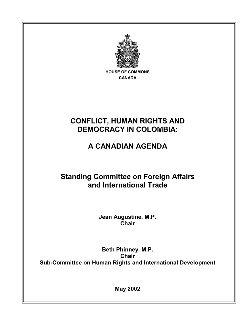 Conflict, Human Rights and Democracy in Colombia: a Canadian Agenda