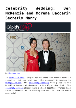Celebrity Wedding: Ben Mckenzie and Morena Baccarin Secretly Marry