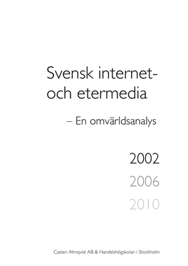 Svensk Internet- Och Etermedia – En Omvärldsanalys (2006 and Beyond)