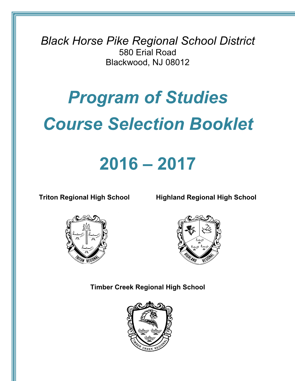 Program of Studies Course Selection Booklet 2016 – 2017