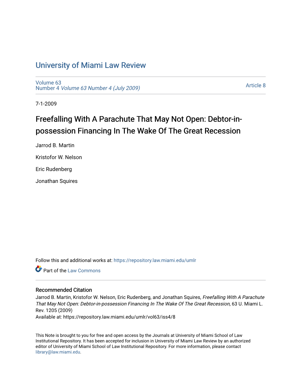 Freefalling with a Parachute That May Not Open: Debtor-In-Possession Financing in the Wake of the Great Recession, 63 U