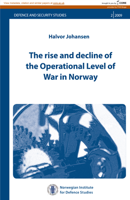 The Rise and Decline of the Operational Level of War in Norway Halvor Johansen Operations