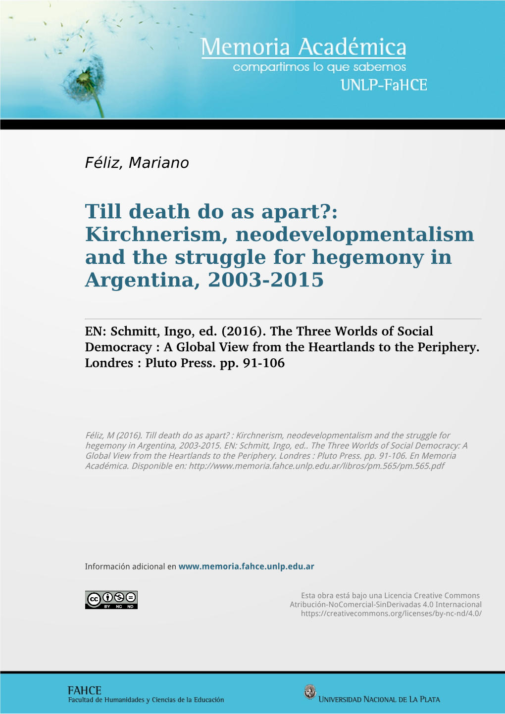 Kirchnerism, Neodevelopmentalism and the Struggle for Hegemony in Argentina, 2003-2015
