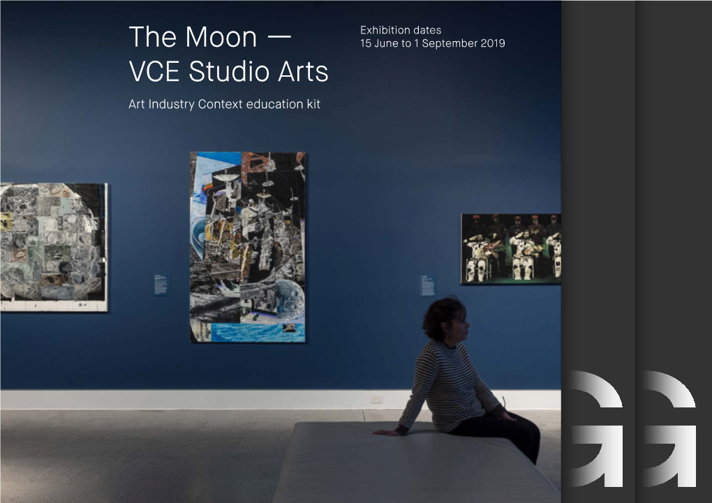 The Moon — VCE Studio Arts Art Industry Context Education Kit 1 the Moon Art Industry Context Education Kit