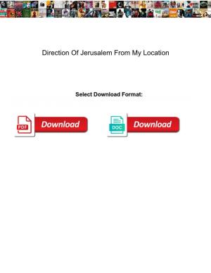 Direction of Jerusalem from My Location