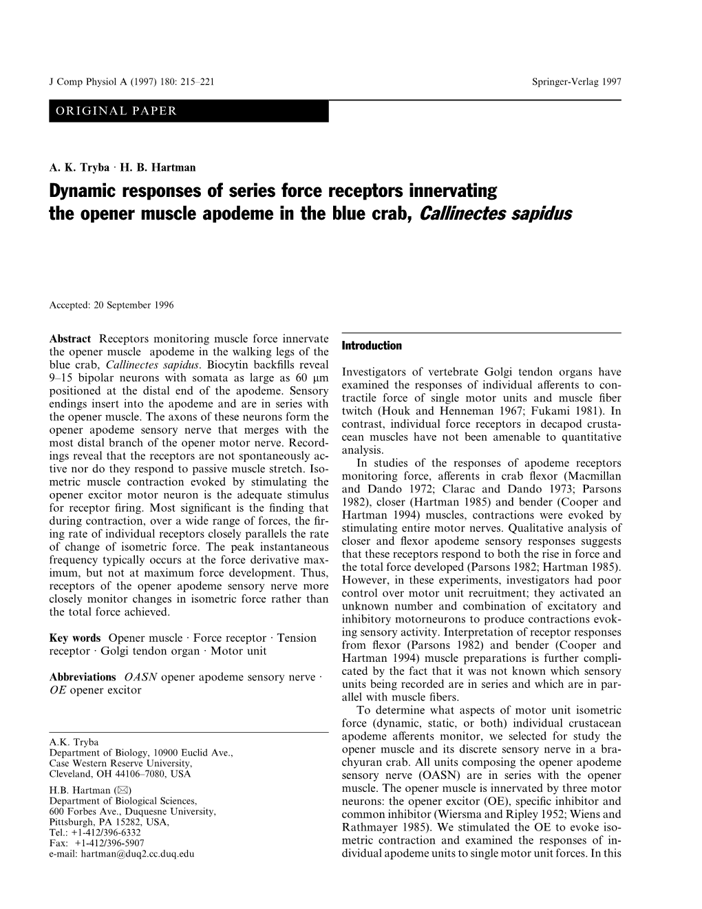 Dynamic Responses of Series Force Receptors Innervating the Opener Muscle Apodeme in the Blue Crab, Callinectes Sapidus