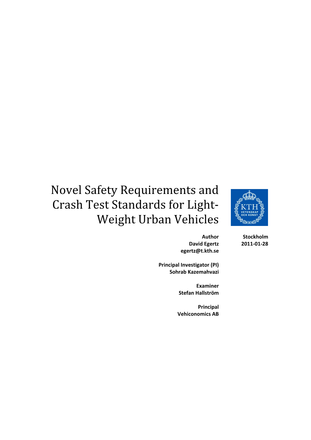 Novel Safety Requirements and Crash Test Standards for Light