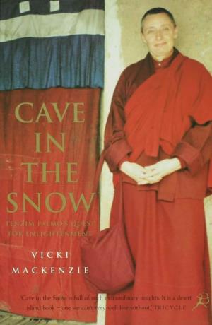 Cave in the Snow Tenzin Palmo's Quest for Enlightenment