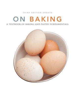 On Baking a Textbook of Baking and Pastry Fundamentals