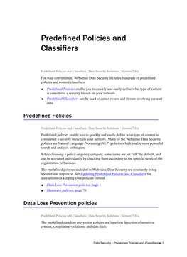 Predefined Policies and Classifiers