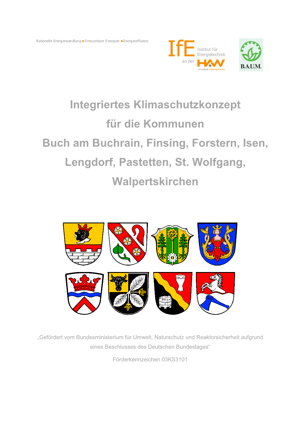 Integriertes Klimaschutzkonzept Für Die Kommunen Buch Am Buchrain, Finsing, Forstern, Isen, Lengdorf, Pastetten, St