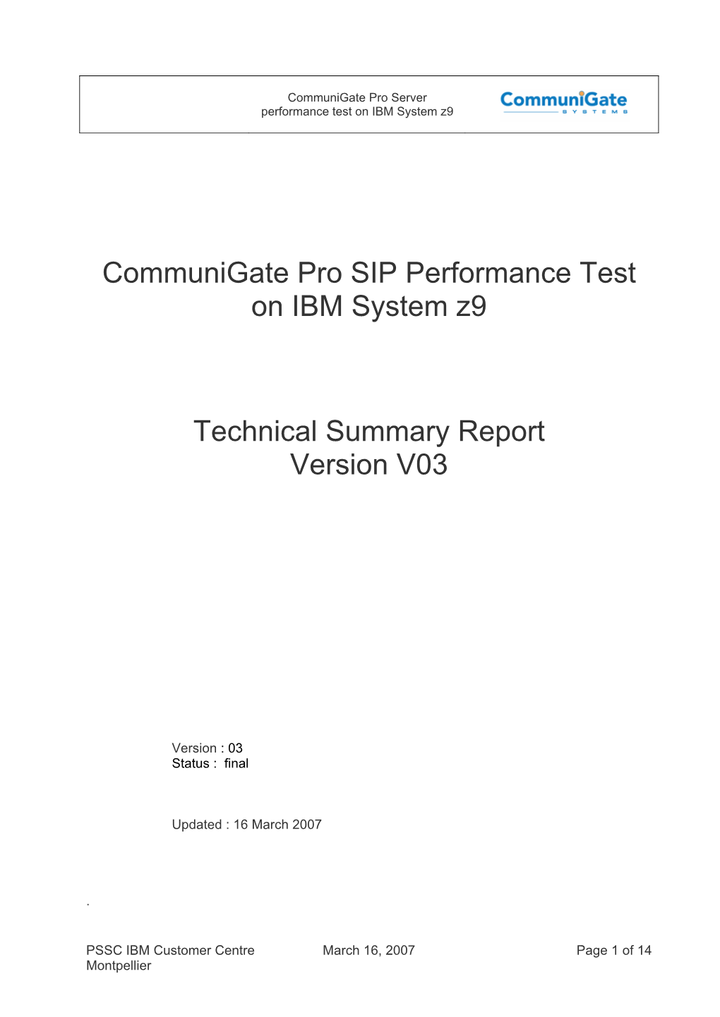 March, 2007. Communigate Pro SIP Performance Test on IBM System Z9