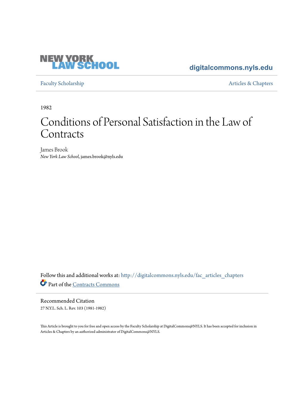 Conditions of Personal Satisfaction in the Law of Contracts James Brook New York Law School, James.Brook@Nyls.Edu