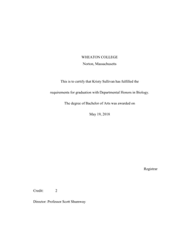 WHEATON COLLEGE Norton, Massachusetts This Is to Certify That Kristy Sullivan Has Fulfilled the Requirements for Graduation With