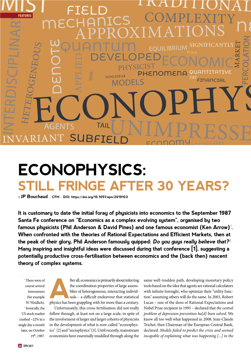 ECONOPHYSICS: STILL FRINGE AFTER 30 YEARS? Lljp Bouchaud – CFM – DOI